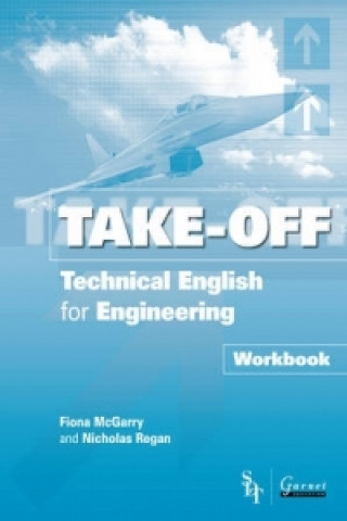 Kniha Take Off - Technical English for Engineering Workbook Fiona McGarry