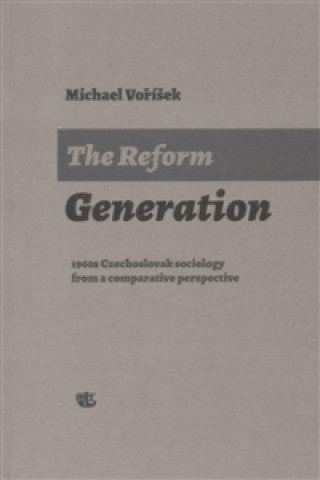 Książka The Reform Generation Michael Voříšek
