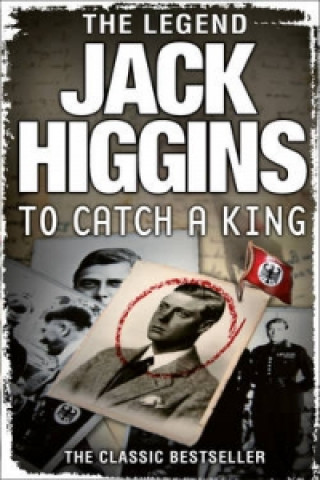 Книга To Catch a King Jack Higgins