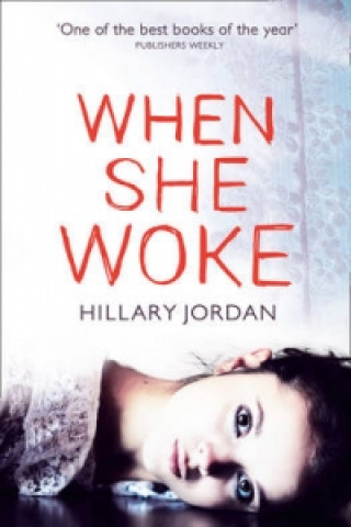 Carte When She Woke Hillary Jordan
