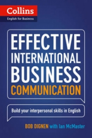 Kniha Effective International Business Communication Bob Dignen