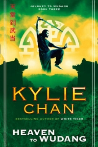 Kniha Heaven to Wudang Kylie Chan