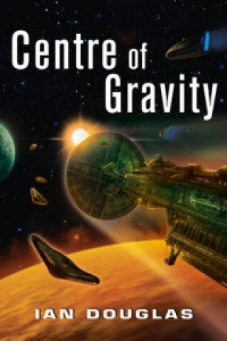 Kniha Centre of Gravity Ian Douglas
