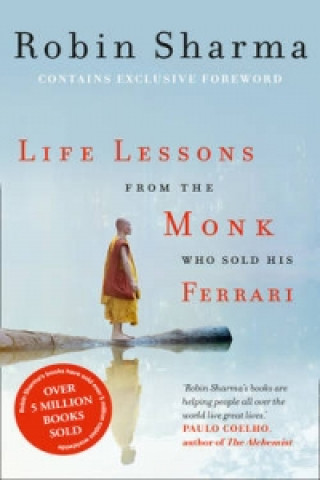 Carte Life Lessons from the Monk Who Sold His Ferrari Robin S. Sharma
