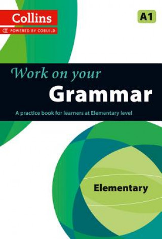 Kniha Work on your Grammar : Elementary A1 collegium
