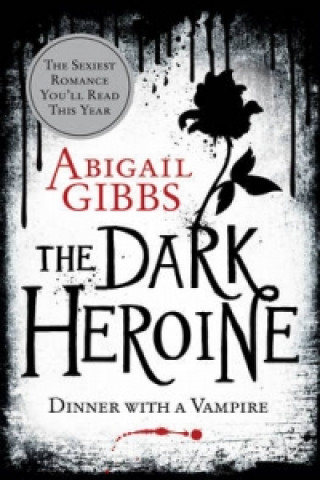 Livre Dinner with a Vampire Abigail Gibbs