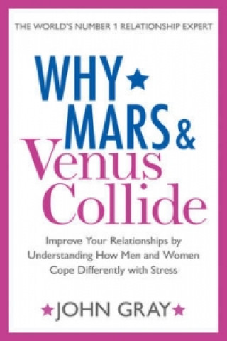 Книга Why Mars and Venus Collide John Gray