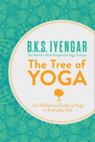 Kniha Tree of Yoga B K S Iyengar