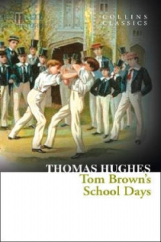 Kniha Tom Brown's School Days Thomas Hughes