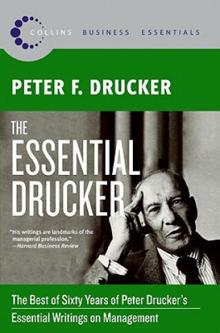 Kniha Essential Drucker Peter Ferdinand Drucker