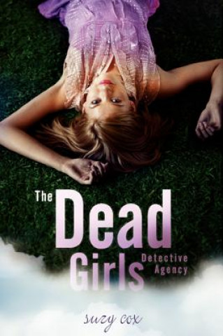 Livre Dead Girls Detective Agency Suzy Cox