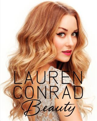 Kniha Lauren Conrad Beauty Lauren Conrad