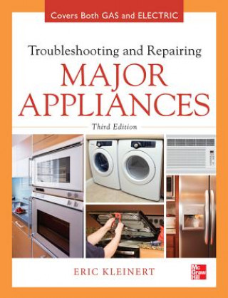 Könyv Troubleshooting and Repairing Major Appliances Eric Kleinert