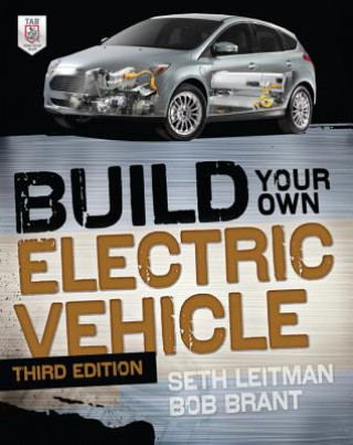 Книга Build Your Own Electric Vehicle, Third Edition Seth Leitman