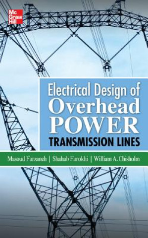 Książka Electrical Design of Overhead Power Transmission Lines Farzaneh Masoud Farzaneh