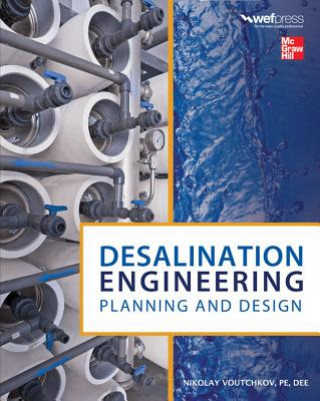 Carte Desalination Engineering: Planning and Design Nikolay Voutchkov