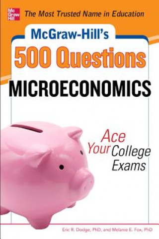 Könyv McGraw-Hill's 500 Microeconomics Questions: Ace Your College Exams Eric Dodge