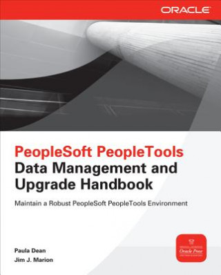 Kniha PeopleSoft PeopleTools Data Management and Upgrade Handbook Paula Dean
