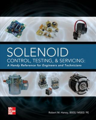Kniha Solenoid Control, Testing, and Servicing Robert Haney