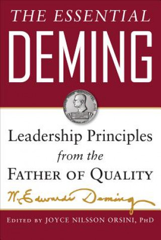 Könyv Essential Deming: Leadership Principles from the Father of Quality W Edwards Deming