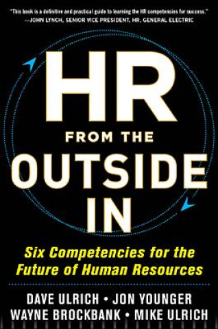 Kniha HR from the Outside In: Six Competencies for the Future of Human Resources David Ulrich