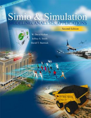Carte LSC Simio and Simulation: Modeling, Analysis, Applications ( W Kelton