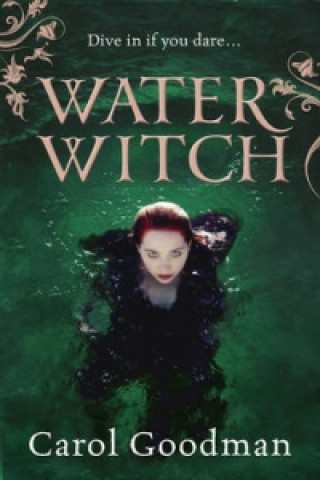 Kniha Water Witch Carol Goodman
