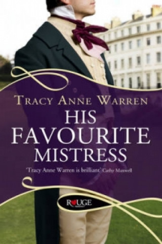 Könyv His Favourite Mistress: A Rouge Regency Romance Tracy Anne Warren