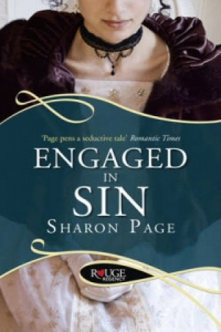 Kniha Engaged in Sin: A Rouge Regency Romance Sharon Page