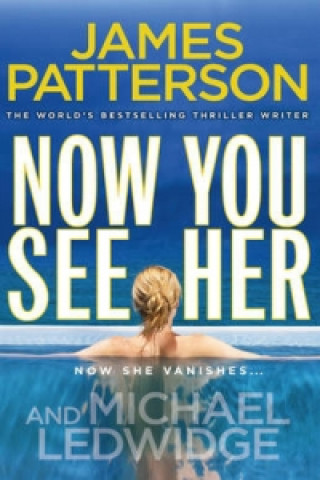 Carte Now You See Her James Patterson