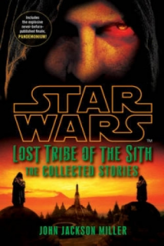 Kniha Star Wars Lost Tribe of the Sith: The Collected Stories John Jackson Miller