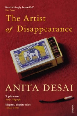 Kniha Artist of Disappearance Anita Desai