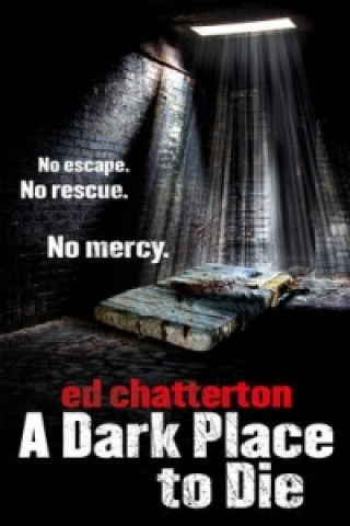 Книга Dark Place to Die Ed Chatterton