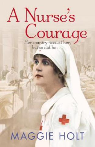 Knjiga Nurse's Courage Maggie Holt