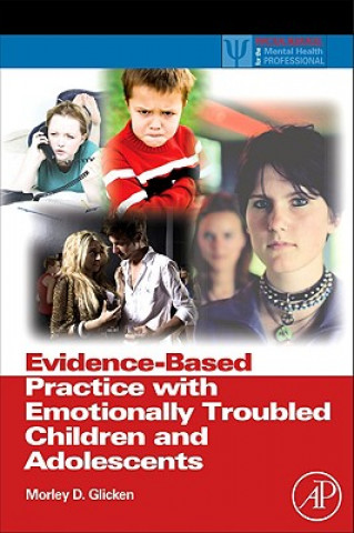 Kniha Evidence-Based Practice with Emotionally Troubled Children and Adolescents Glicken