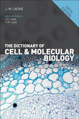 Книга Dictionary of Cell and Molecular Biology John Lackie