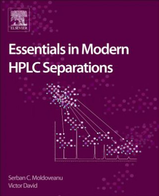 Kniha Essentials in Modern HPLC Separations Serban Moldoveanu