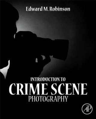 Libro Introduction to Crime Scene Photography Edward Robinson