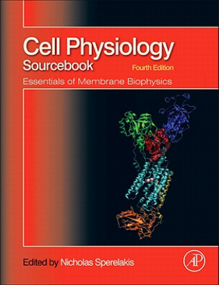 Kniha Cell Physiology Source Book Nicholas Sperelakis