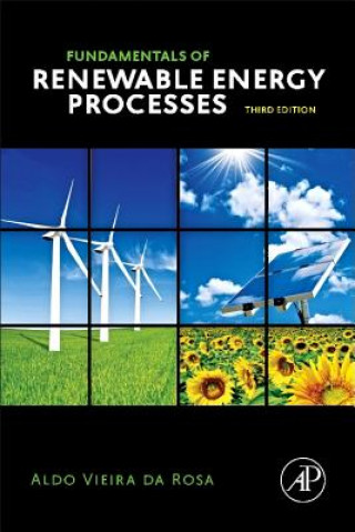 Könyv Fundamentals of Renewable Energy Processes Aldo da Rosa