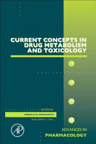 Kniha Current Concepts in Drug Metabolism and Toxicology Gabrielle Hawksworth