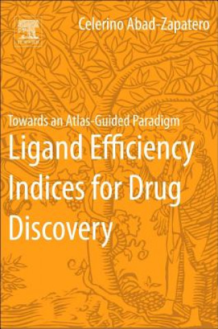 Carte Ligand Efficiency Indices for Drug Discovery Celerino Abad-Zapatero