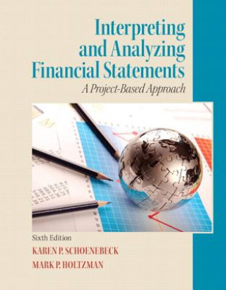 Książka Interpreting and Analyzing Financial Statements Karen Schoenebeck