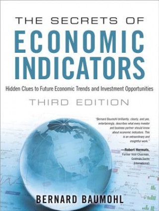 Книга Secrets of Economic Indicators, The Bernard Baumohl