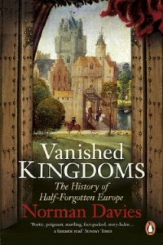 Kniha Vanished Kingdoms Norman Davies
