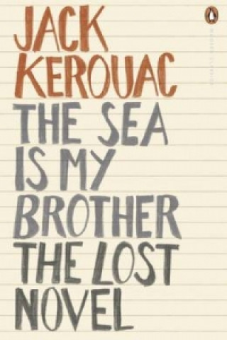 Kniha Sea is My Brother Jack Kerouac