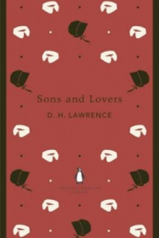 Könyv Sons and Lovers D H Lawrence