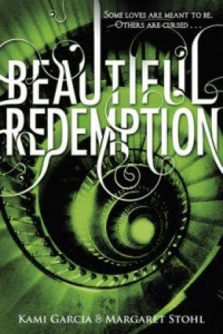 Carte Beautiful Redemption (Book 4) Kami Garcia