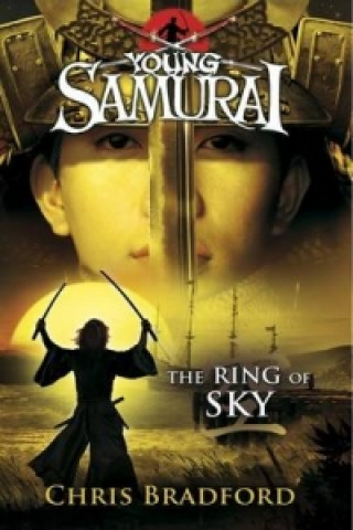 Carte Ring of Sky (Young Samurai, Book 8) Chris Bradford