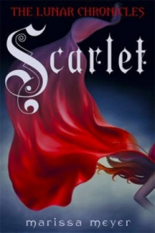Carte Scarlet (The Lunar Chronicles Book 2) Marissa Meyer
